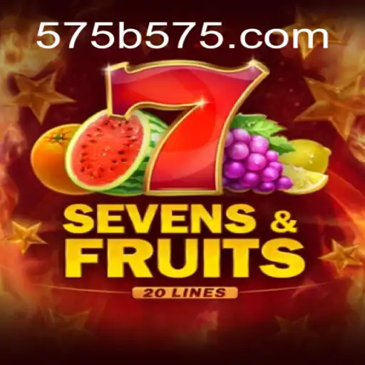 Exploring the Thrills of SevensFruits20 and 575B.COM: Your Go-To Gaming Experience